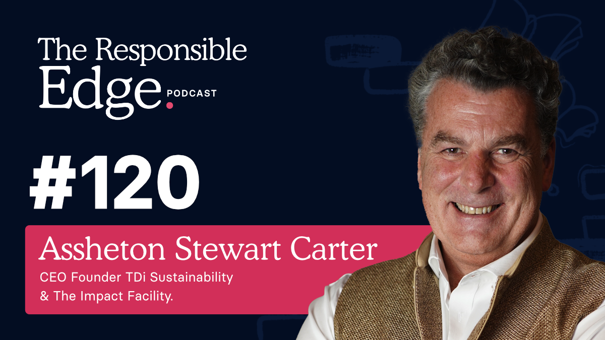 Building Bridges or Holding the Line? Assheton Carter on the Realities of Leading Responsibly